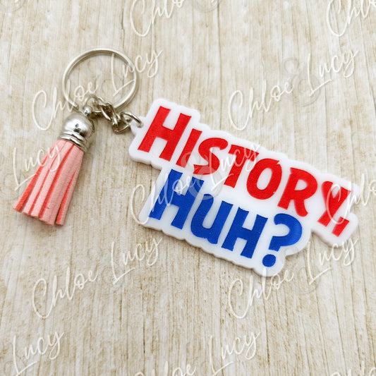 History, Huh? Keychain | Red, White, and Royal Blue Inspired