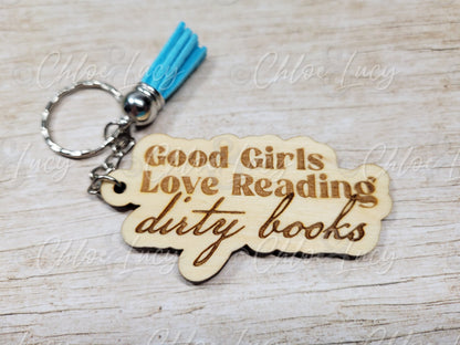 Romance Reader Wood Keychain | Good Girls Love Reading Dirty Books