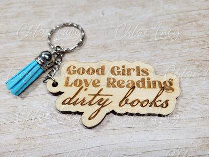 Romance Reader Wood Keychain | Good Girls Love Reading Dirty Books