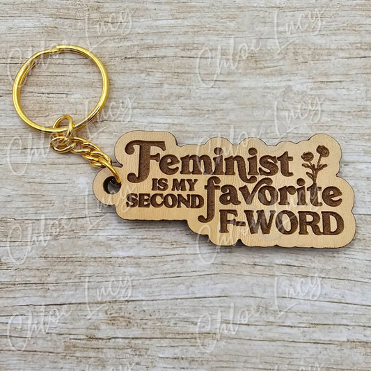 Feminist is my Second Favorite F-Word Keychain | Feminism | Empowerment | Girl Power