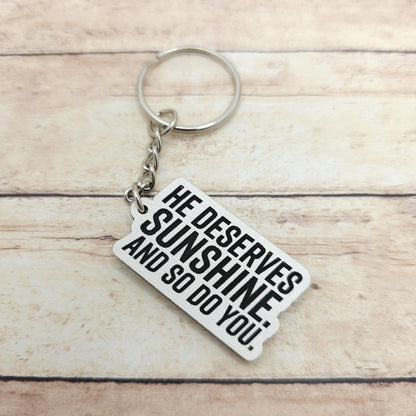 Heated Rivalry Quote Keychain: "He Deserves Sunshine" MM Romance Bookish Charm