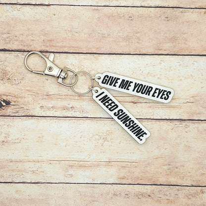 Heated Rivalry Inspired Keychain with Song Lyric Give Me Your Eyes I Need Sunshine Custom Engraved MDF Charm Gift for Fans