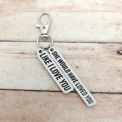 Heated Rivalry Quote Keychain She Would Have Loved You Like I Love You, Ilya Shane Book Quote Charm, BookTok Romance Reader Gift Engraved