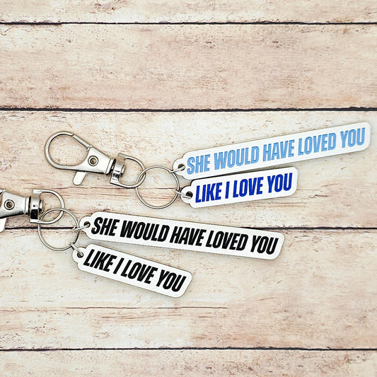 Heated Rivalry Quote Keychain She Would Have Loved You Like I Love You, Ilya Shane Book Quote Charm, BookTok Romance Reader Gift Engraved