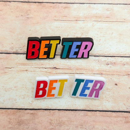 Bet Ter Lapel Pin Set, 2 Piece Acrylic Pin Set, Rainbow Engraved Lapel Pins, Black or White Acrylic Badge Set, Book Lover Gift
